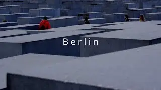 Berlin Cinematic - Nikon D5300