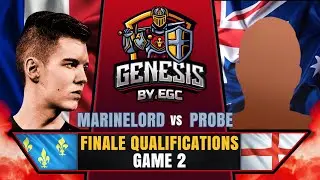 FINALE Qualif Genesis : Game 2 MarineLord vs Probe