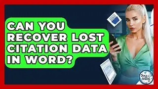 Can You Recover Lost Citation Data In Word? - Docs and Sheets Pro