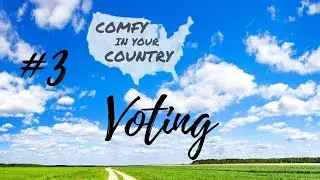 #3 Voting Comfy In Your Country Welcome Party - Be In The Know