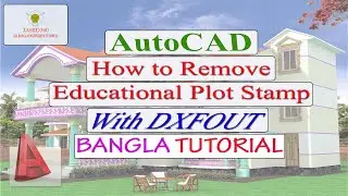 How to remove Educational Plot Stamp Produced by an Autodesk Educational Product With DXF