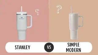 Side by Side Comparison of the Stanley vs Simple Modern 40 oz Tumblers