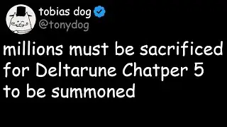 Deltarune Tomorrow????