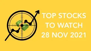 Top stocks to watch | Weekly watchlist for day trading 28 nov 2021