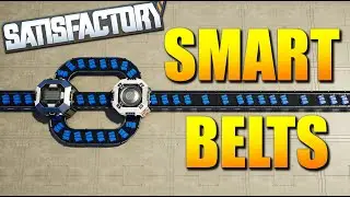 Use Smart Belts For Easy Logistics in Satisfactory
