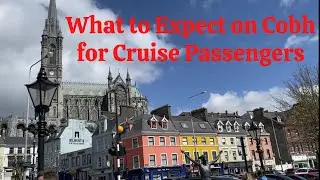 Cruise Guide COBH CORK IRELAND Town Centre for Cobh Cruise Travellers and Tourists