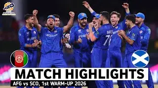 Afghanistan vs Scotland 1st Warm-up Match Highlights | ICC World Cup 2026 | AFG vs SCO Highlights