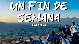 Un Fin De Semana - CM Fabian