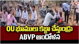 ABVP Students Arrested While Protesting Claiming Of Land Grabbing In OU | V6 News