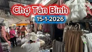 Sài Gòn- Chợ Tân Bình Bán sỉ quần áo Lớn nhất TPHCM cập nhật tình hình buôn bán thực tế