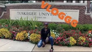TUSKEGEE UNIVERSITY VISIT VLOG! (IT WAS HOT)
