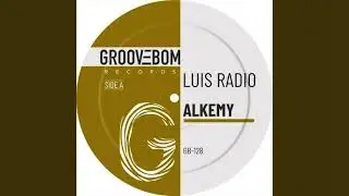 Luis Radio - Alkemy (Original Mix)