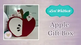 Apple Gift Box - Lori Whitlock Svg