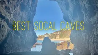 23 Best Southern California Caves Located Near Los Angeles