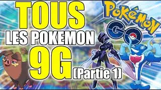 Aperçu de TOUS LES POKEMON DE LA 9G dans Pokémon Go (Partie 1)