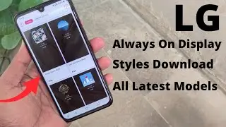 Lg Always On Display Styles Download Latest Themes AOD Lg | How To Setup Lg Always On Display