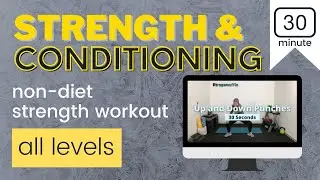 Non-diet Strength Workout 30 Minutes