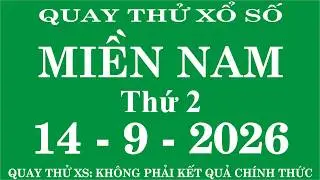 Quay thử xổ số miền Nam ngày 14 tháng 9 -Quay thử XSMN, thứ 2, Ngày 14/9-XSMN-SXMN -KQXSMN