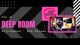 Deep Room Vol. 9 #anjunadeep #banbhomer
