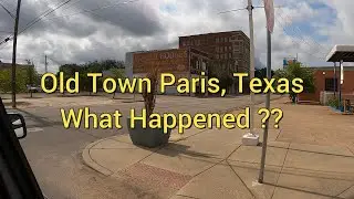 Old Town Paris, Texas / What Happened ???