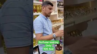 Perfume making in 100 AED only#dubai#shortvideo #vlog #trending