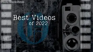 Omaha World-Herald best videos of 2022