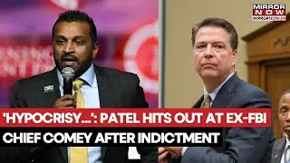 Kash Patel Hits Out Former FBI Chief James Comey After Indictment | Pam Bondi Also Reacts | Watch