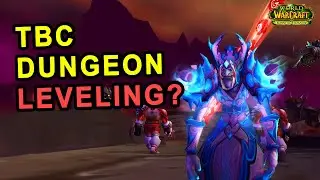 Will Dungeons be Better for Leveling in TBC Classic