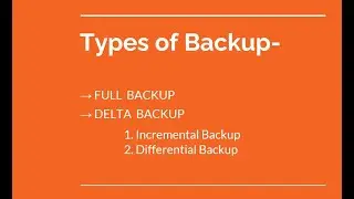 Backup and Types of Backup || Full Backup | Incremental Backup | Differential Backup. #backup