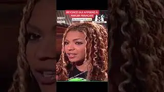 LA 1&Egrave;RE FOIS QUE BEYONC&Eacute; A PARL&Eacute; EN FRAN&Ccedil;AIS