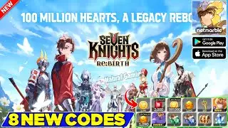 *New* Seven Knights Re BIRTH GLOBAL Gameplay & Gift Codes 2025 | Seven Knights Codes - How to Redeem