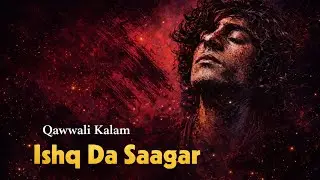 Ishq Da Saagar Gehra Gehra | Qawwali Kalam | Original Track | SoulBeat Urdu