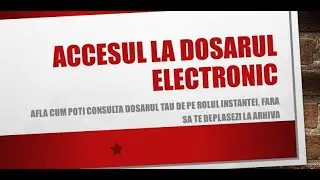 Dosarul electronic al instantei de judecata. Studierea unui dosar fara deplasare la arhiva instantei