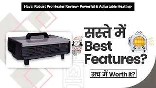 Havai Robust Pro Heater Review- Powerful & Adjustable Heating- | Review in Hindi | Features
