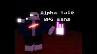 ( Roblox Studio ) Alpha Tale RPG sans ep 1.9 ( make is infected sans game cover )