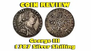 Review: 1787 George III Silver Shilling