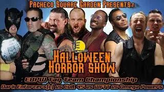 EBPW: Colt 45 vs Dark Enforcers vs Omega Powers vs WFTT