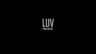 [FREE] TYuS Type Beat - LUV