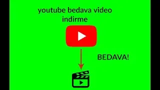 YouTube dan bedava video indirme (tablet ve telefonlar i&ccedil;in ge&ccedil;erlidir)