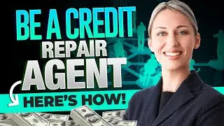 How To Become A Credit Repair Agent