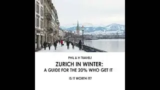 Zurich in Winter: A Guide for the 20% Who Get It