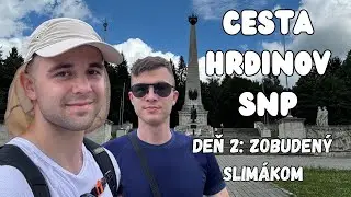 Cesta hrdinov SNP &mdash; Deň 2. &mdash; Zobuden&yacute; slim&aacute;kom