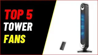 Top 5 Best Tower Fans for Powerful Airflow of {2025} | Best Tower Fans Review & Guide!