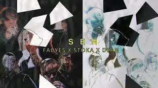 FACyES - SEN (feat. $TOKA x Deanshwty) prod.ygor