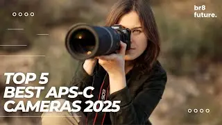 Best APS-C Cameras 2025 📷💙 Best APS C CAMERA 2025