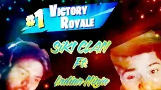 SiK1 Clan Returns To Fortnite (Ft. SavageSaini)