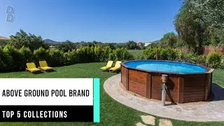 Best Above Ground Swimming Pools 2022 || Best Above Ground Pool Brand In 2022