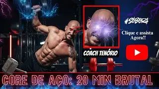 CORE DE AÇO 🔥 Treino BRUTAL de 20 Min | Abdômen, Core e Cardio com Coach Tenório