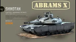 🔶SHIKOTAN Chapter 2 Playthrough on Abrams X - MBT10 | Armored Warfare Gameplay 2025 [#20]