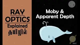 RAY OPTICS | APPARENT DEPTH AND NORMAL SHIFT | NCERT | NEET | JEE | STATE BOARD | EXPLAINED IN TAMIL